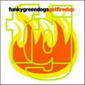 Funky Green Dogs - Get Fired Up - CD