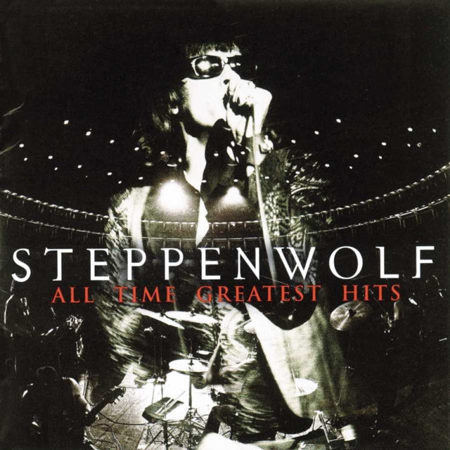 All Time Greatest Hits & Steppenwolf / Steppenwolf The Second (Remastered)