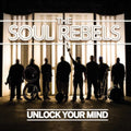 Soul Rebels - Unlock Your Mind - CD