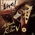 Lonnie Mack - Live: Attack Of The Killer V - CD