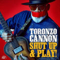 Toronzo Cannon - Shut Up & Play! - CD