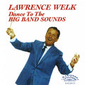 Lawrence Welk - Dance To Big Band Sounds - CD