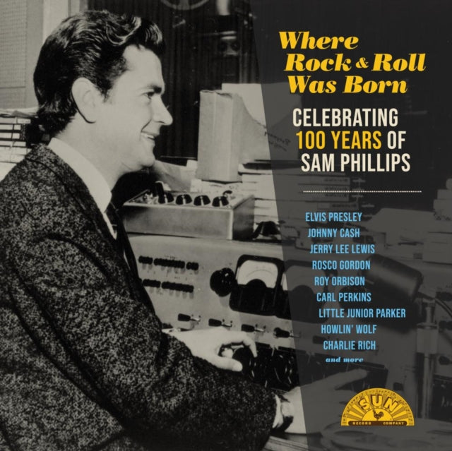 Where Rock N Roll Was Born: Celebrating 100 Years Of Sam Phillips (2LP)