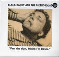Black & The Metrosquad Randy - Pass The Dust I Think I’M Bowie. (Random Colored Or Black LP Vinyl)