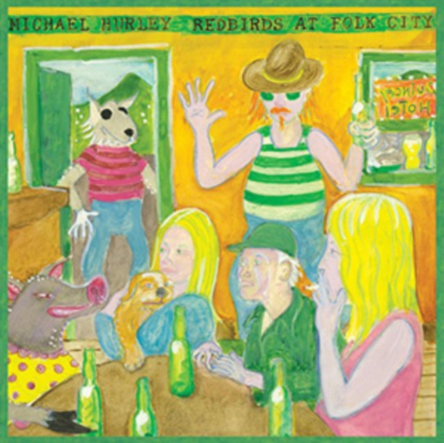 Michael Hurley - Redbirds At Folk City - LP Vinyl