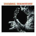 John Mayall - Talk About That - LP Vinyl