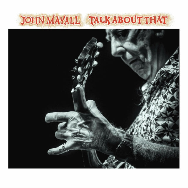 John Mayall - Talk About That - LP Vinyl
