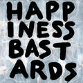 Happiness Bastards (180G)