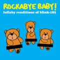 Rockabye Baby! - Lullaby Renditions Of Blink-182 (Yellow W/ Black Splatter LP Vinyl) (Rsd)
