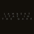 Lambert - Stay In The Dark (LP)