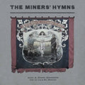 Miners' Hymns (2LP)