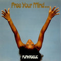 Funkadelic - Free Your Mind & Your Ass Will Follow - CD