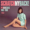 Various Artists - Scratch My Back: Pye Beat Girls 1963-1968 - CD