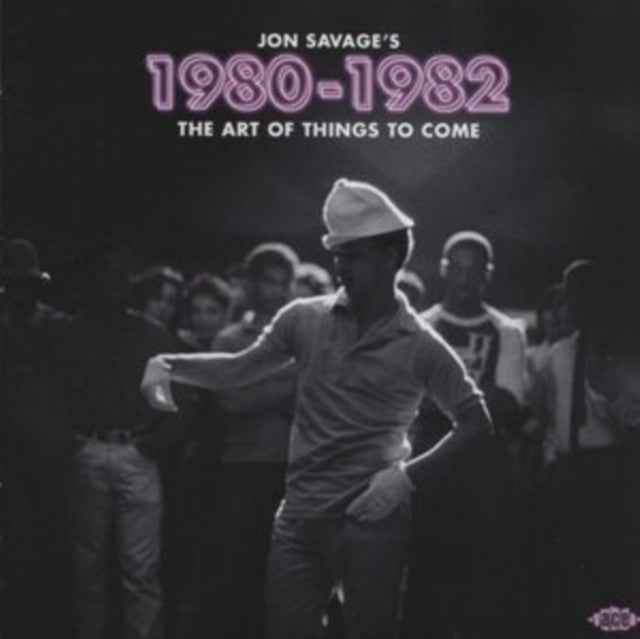 Jon Savage’S Art Of Things To Come (2CD)
