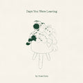 Rose Dorn - Days You Were Leaving - LP Vinyl