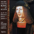 Binchois Consort; Andrew Kirkman - Music For The King Of Scots - CD