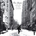 Ben Harper - Winter Is For Lovers (Opaque White LP Vinyl)