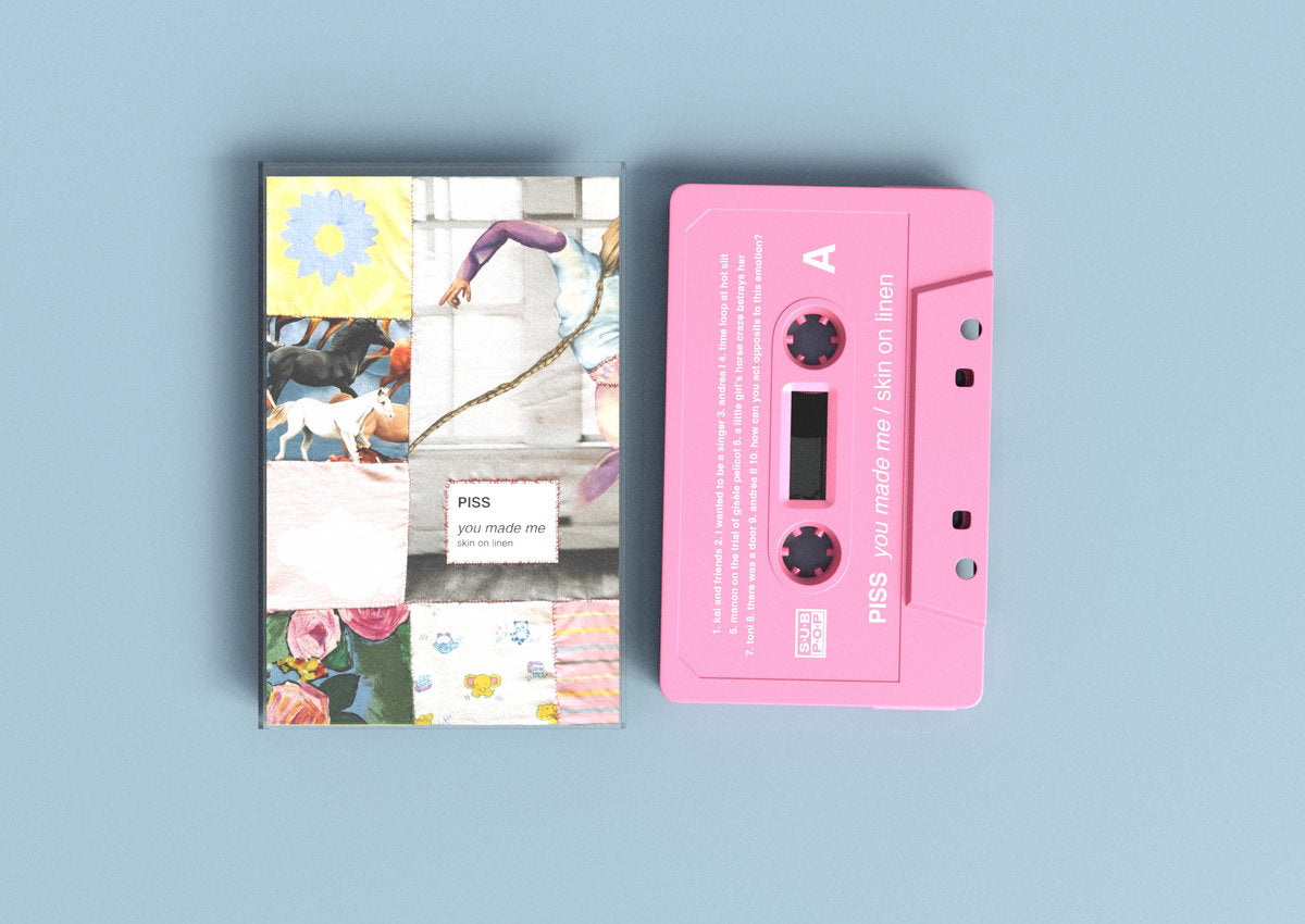 Piss – You Made Me / Skin On Linen Cassette Tape