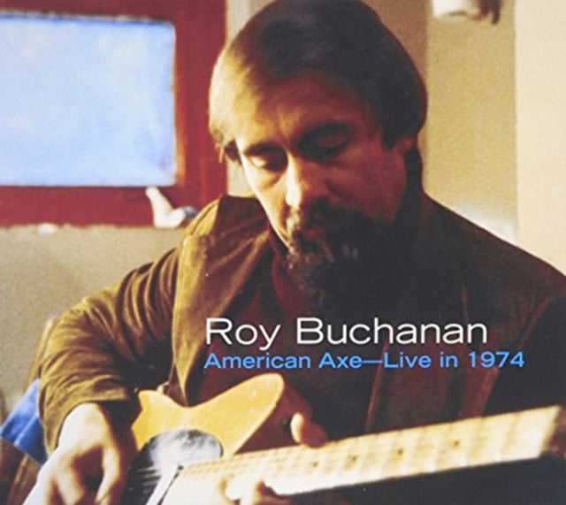 Roy Buchanan - American Axe: Live In 1974 - CD