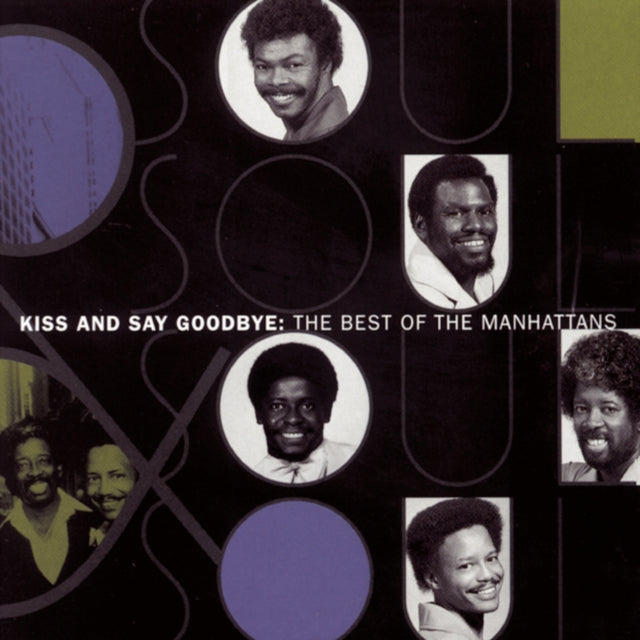 Kiss & Say Goodbye: Best Of Manhattans & Greatest Hits & Super Hits