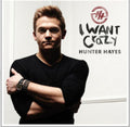 Hunter Hayes - I Want Crazy - CD