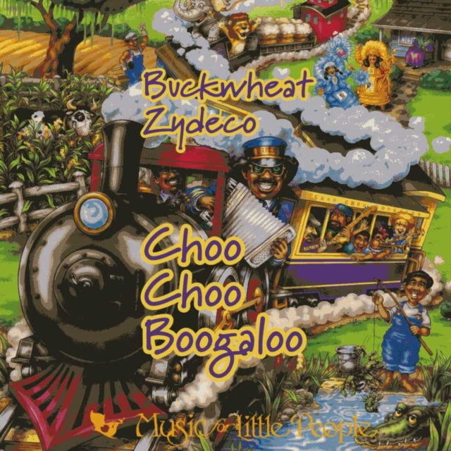 Buckwheat Zydeco - Choo Choo Boogaloo: Zydeco Music For Families - CD