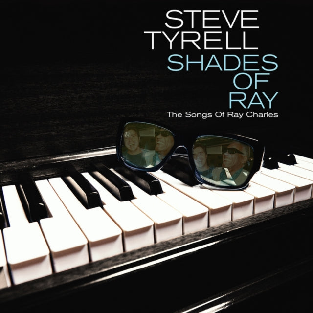Steve Tyrell - Shades Of Ray: The Songs Of Ray Charles - CD