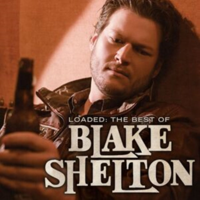 Loaded: Best Of Blake Shelton