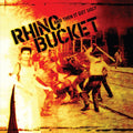 Rhino Bucket - And Then It Got Ugly - LP Vinyl