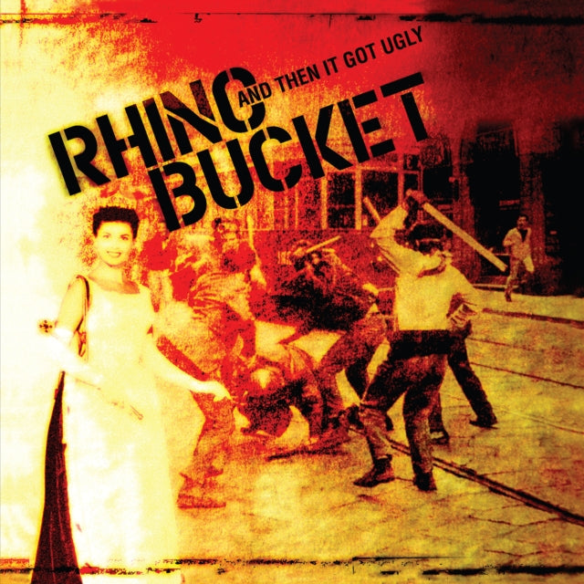 Rhino Bucket - And Then It Got Ugly - LP Vinyl