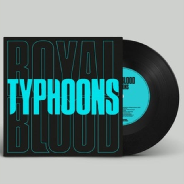Royal Blood - Typhoons - 7 Inch Vinyl