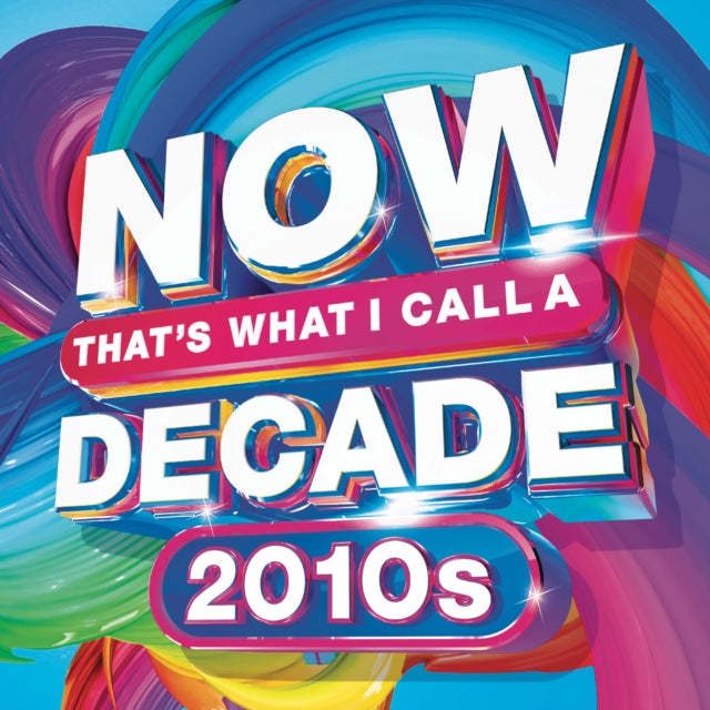 Various Artists - Now That's What I Call A Decade! 2010'S - CD