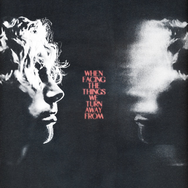 When Facing The Things We Turn Away From & Boy Ep (150G)