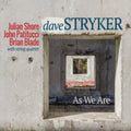 Dave With String Quartet Stryker - As We Are - CD