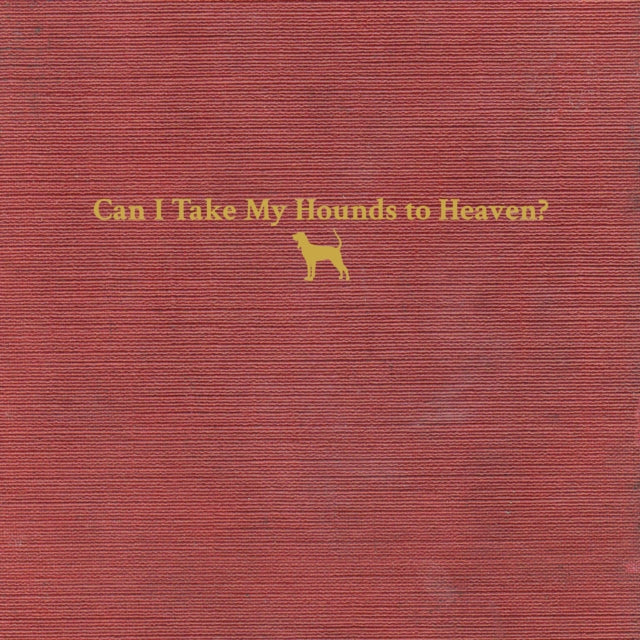 Country Squire (150G/Dl Code) & Long Violent History (140G/Insert) & Can I Take My Hounds To Heaven? (3LP) & Rustin In The Rain & Live On Red Barn Radio I & Ii & Purgatory