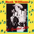 Hank Williams - 40 Greatest Hits (180G) - LP Vinyl