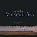 Beyond The Missouri Sky (2 LP)