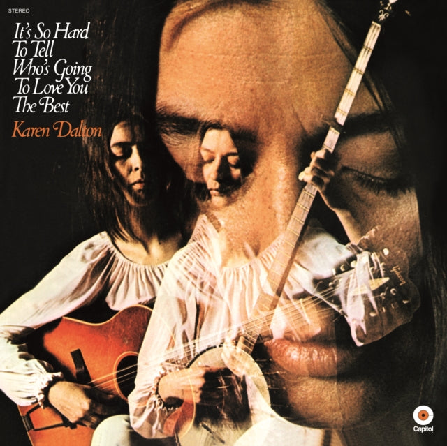 Karen Dalton - It's So Hard To Tell Who's Going To Love You The Best - LP Vinyl