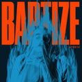 Baptize (Blue LP Vinyl)
