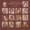Richard Thompson - Collection Of Unreleased & Rare Material 1967-1976 (Guitar, Vocal) (2LP) Vinyl Record