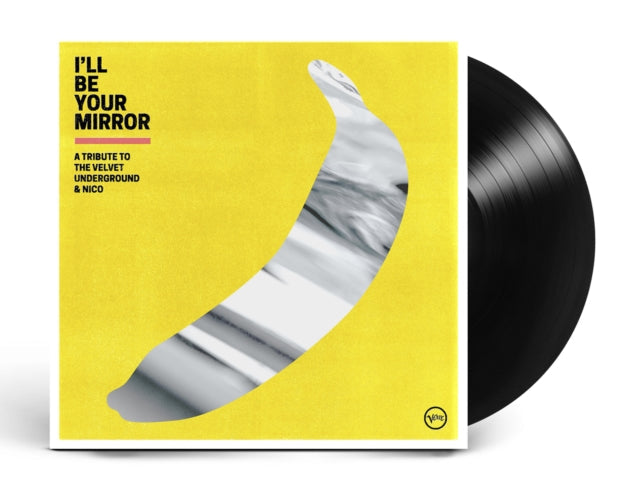 I'll Be Your Mirror: A Tribute To The Velvet Underground & Nico (2LP)