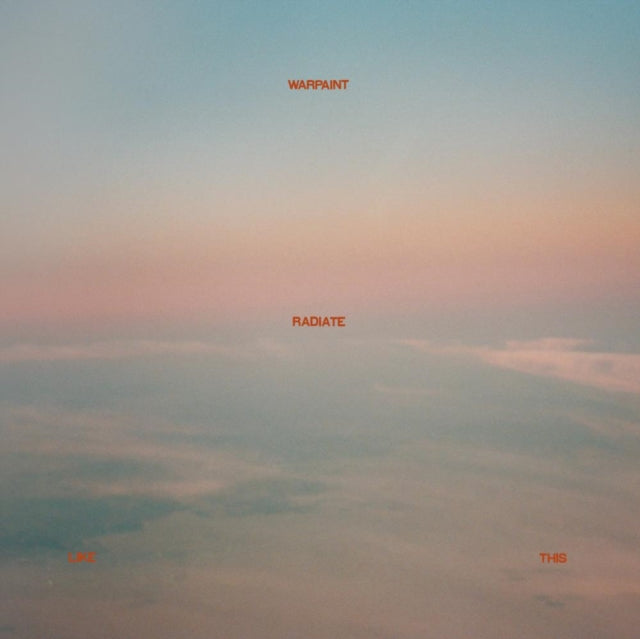 Warpaint - Radiate Like This - CD