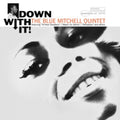 Blue Mitchell - Down With It! (Blue Note Tone Poet Series) - LP Vinyl