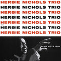Herbie Nichols Trio (Blue Note Tone Poet Series)
