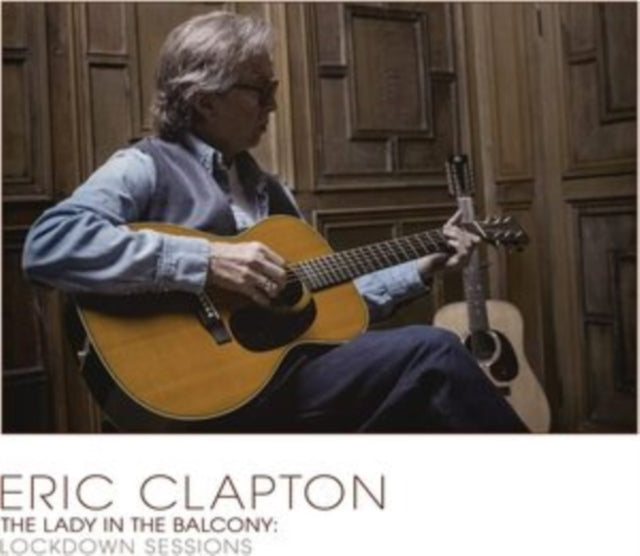 Eric Clapton - Lady In The Balcony: Lockdown Sessions (Solid Silver Vinyl/180G/2LP)