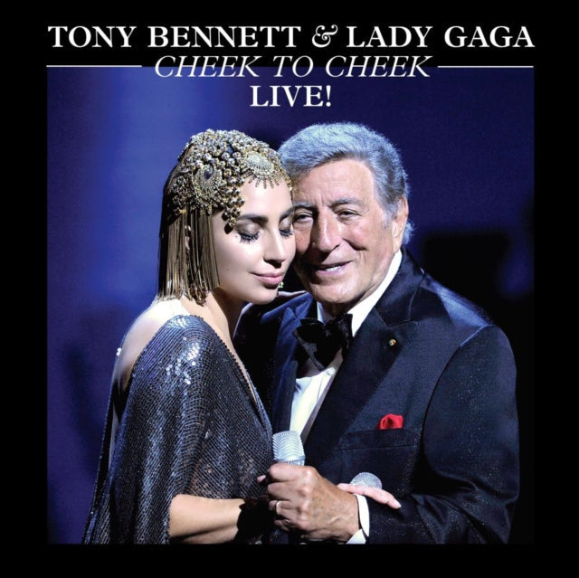 Tony; Lady Gaga Bennett - Cheek To Cheek: Live! (2LP) & Cheek To Cheek: Live! (2LP)