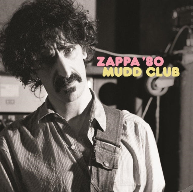 Zappa ’80: Mudd Club (2LP) & Over Nite Sensation