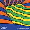 Chemical Brothers - For That Beautiful Feeling - CD