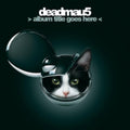 Deadmau5 - Album Title Goes Here (Transparent Light Blue/2LP)