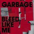 Bleed Like Me (Expanded Edition) (2LP)
